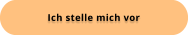 Ich stelle mich vor