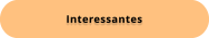 Interessantes